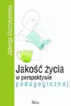 Okadka ksiki - Jako ycia w perspektywie pedagogicznej