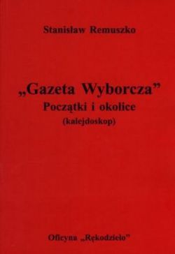 Okadka ksiki - Gazeta Wyborcza. Pocztki i Okolice 