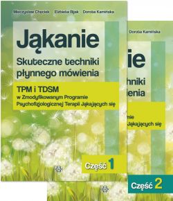 Okadka ksiki - Jkanie. Skuteczne techniki pynnego mwienia. TPM i TDSM w Zmodyfikowanym Programie Psychofizjologicznej Terapii Jkajcych si. Cz 1 i 2