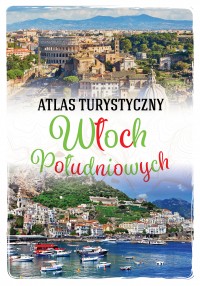 Okadka ksiki - Atlas turystyczny Woch Poudniowych