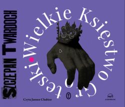 Okadka ksiki - Wielkie Ksistwo Groteski. Audiobook