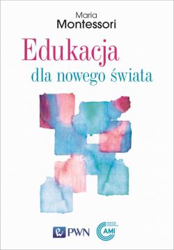 Okadka ksiki - Edukacja dla nowego wiata