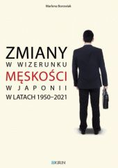 Okadka ksiki - Zmiany w wizerunku mskoci w Japonii w latach 1950-2021