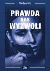 Okadka ksiki - Prawda nas wyzwoli