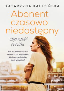 Okadka ksiki - Abonent czasowo niedostpny, czyli rozwd po polsku