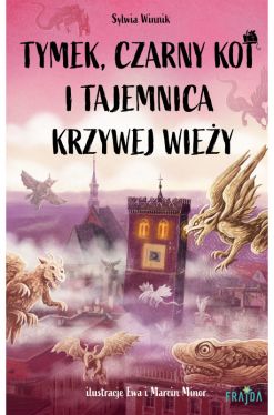 Okadka ksiki - Tymek, Czarny Kot i tajemnica Krzywej Wiey