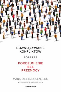 Okadka ksiki - Rozwizywanie konfliktw poprzez porozumienie bez przemocy