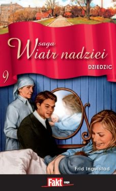 Okadka ksiki - Saga Wiatr Nadziei 9. Dziedzic