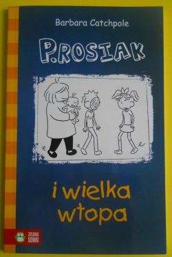 Okadka ksiki - P.ROSIAK i wielka wtopa