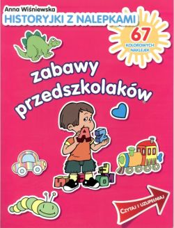 Okadka ksiki - Zabawy przedszkolakw. Historyjki z nalepkami