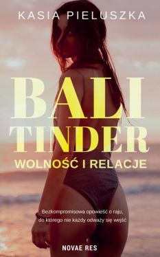 Okadka ksiki - Bali Tinder. Wolno i relacje 