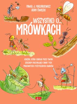 Okadka ksiki - Wszystko o mrwkach