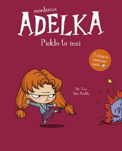 Okadka ksiki - Mordercza Adelka. Pieko to inni