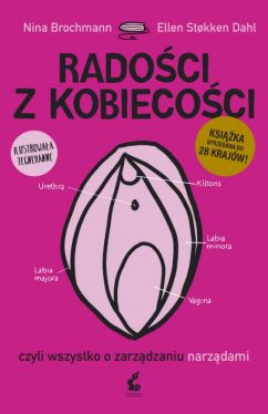 Okadka ksiki - Radoci z kobiecoci. czyli wszystko o zarzdzaniu narzdami