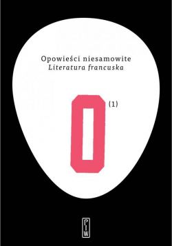 Okadka ksiki - Opowieci niesamowite. Literatura francuska. Tom 1