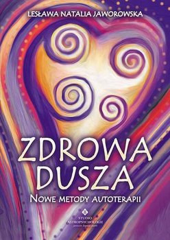 Okadka ksiki - Zdrowa dusza. Nowe metody autoterapii