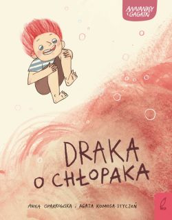 Okadka ksiki - Annanasy i gagatki. Draka o chopaka. Tom 4