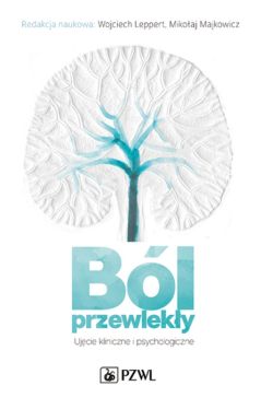 Okadka ksiki - Bl przewleky. Ujcie kliniczne i psychologiczne