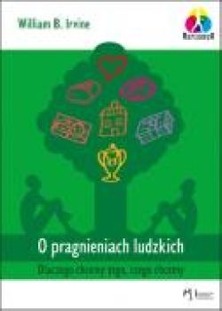 Okadka ksiki - O pragnieniach ludzkich. Dlaczego chcemy tego, czego chcemy