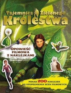 Okadka ksiki - Tajemnica Zielonego Krlestwa. Opowie filmowa z naklejkami