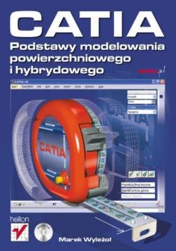 Okadka ksiki - CATIA. Podstawy modelowania powierzchniowego i hybrydowego