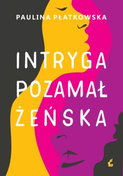 Okadka ksiki - Intryga pozamaeska