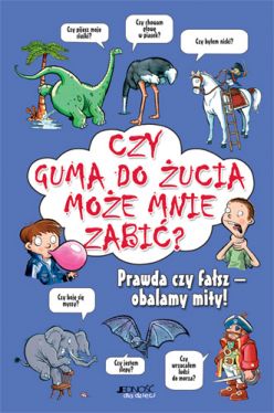 Okadka ksiki - Czy guma do ucia moe mnie zabi?