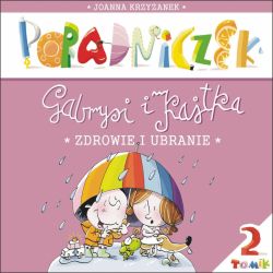 Okadka ksiki - Gabrysia i Kajtek. Zdrowie i ubranie