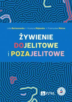 Okadka ksiki - ywienie dojelitowe i pozajelitowe