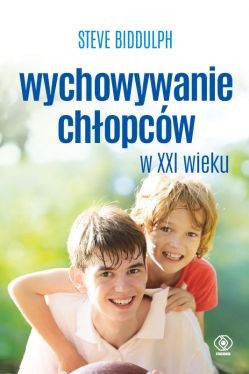 Okadka ksiki - Wychowywanie chopcw w XXI wieku