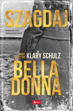 Okadka ksiki - Bella Donna. Nowe ledztwa Klary Schulz