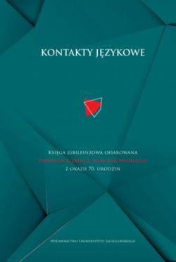 Okadka ksiki - Kontakty jzykowe. Ksiga jubileuszowa ofiarowana Profesor Elbiecie Maczak-Wohlfeld z okazji 70. urodzin