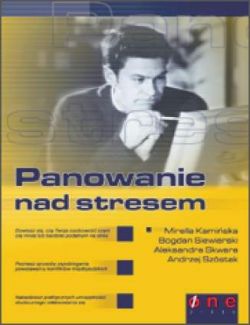 Okadka ksiki - Panowanie nad stresem