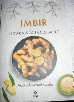 Okadka ksiki - IMBIR. Uzdrawiajca moc