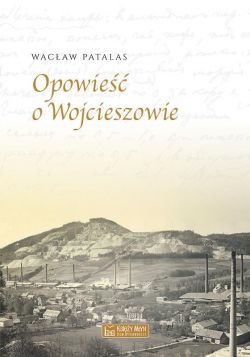 Okadka ksiki - Opowie o Wojcieszowie