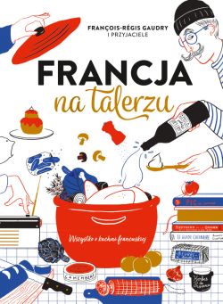 Okadka ksiki - Francja na talerzu