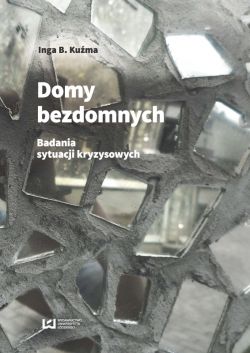 Okadka ksiki - Domy bezdomnych. O badaniach sytuacji kryzysowych