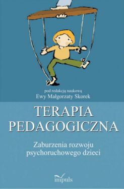 Okadka ksiki - Terapia pedagogiczna Zaburzenia rozwoju psychoruchowego t.1