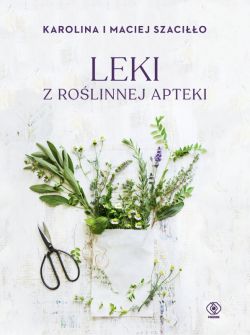 Okadka ksiki - Leki z rolinnej apteki