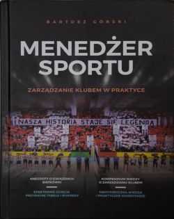 Okadka ksiki - Meneder sportu. Zarzdzanie klubem w praktyce