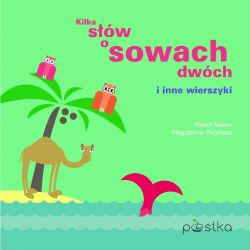 Okadka ksiki - Kilka sw o sowach dwch i inne wierszyki