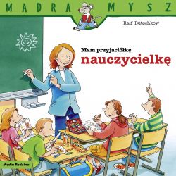 Okadka ksiki - Mam przyjacik nauczycielk