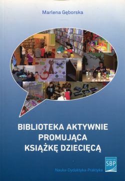 Okadka ksiki - Biblioteka aktywnie promujca ksik dziecic