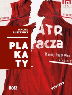 Okadka ksiki - Buszewicz. Plakaty