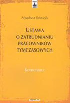 Okadka ksiki - Ustawa o zatrudnianiu pracownikw tymczasowych komentarz