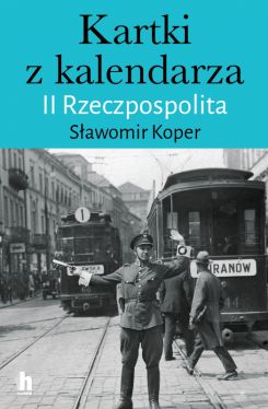 Okadka ksiki - Kartki z kalendarza. II Rzeczpospolita