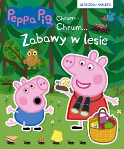 Okadka ksiki - Peppa Pig Chrum... Chrum... Zabawy w lesie