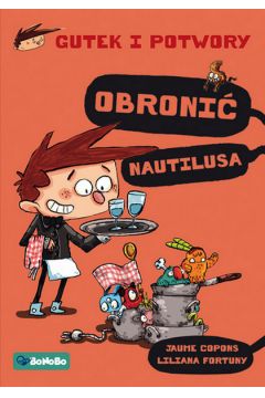 Okadka ksiki - Gutek i potwory: obroni Nautilusa