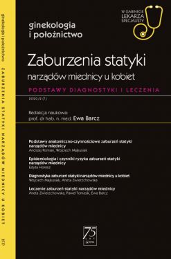 Okadka ksiki - Zaburzenia statyki narzdw miednicy u kobiet. Podstawy diagnostyki i leczenia