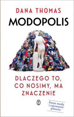 Okadka ksiki - Modopolis. Dlaczego to, co nosimy, ma znaczenie